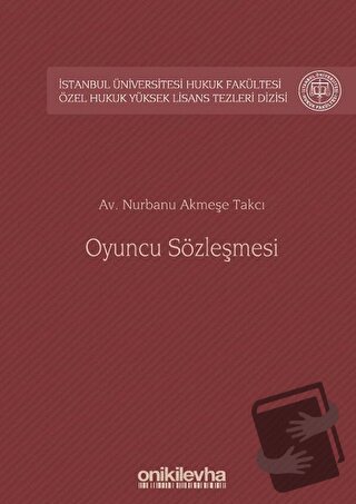 Oyuncu Sözleşmesi (Ciltli) - Nurbanu Akmeşe Takcı - On İki Levha Yayın