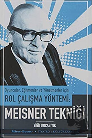 Oyuncular Eğitmenler ve Yönetmenler İçin Rol Çalışma Yöntemi - Meisner