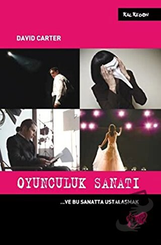 Oyunculuk Sanatı - David Carter - Kalkedon Yayıncılık - Fiyatı - Yorum