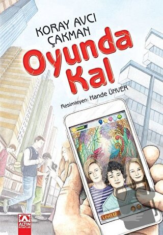 Oyunda Kal - Koray Avcı Çakman - Altın Kitaplar - Fiyatı - Yorumları -