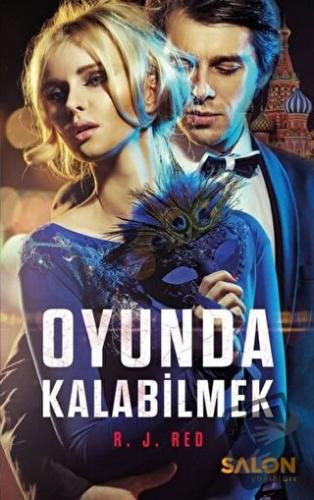 Oyunda Kalabilmek - R. J. Red - Salon Yayınları - Fiyatı - Yorumları -