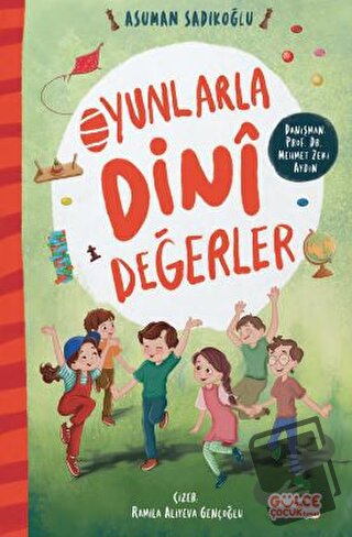 Oyunlarla Dini Değerler - Asuman Sadıkoğlu - Gülce Çocuk - Fiyatı - Yo