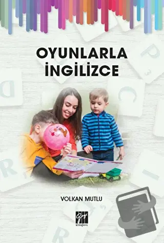 Oyunlarla İngilizce - Volkan Mutlu - Gazi Kitabevi - Fiyatı - Yorumlar