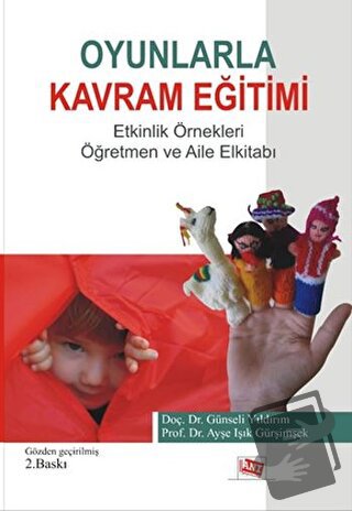 Oyunlarla Kavram Eğitimi Etkinlik Örnekleri - Ayşe Işık Gürşimşek - An