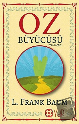 Oz Büyücüsü (Tam Metin) - L. Frank Baum - Yar Yayınları - Fiyatı - Yor