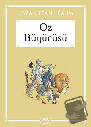 Oz Büyücüsü - Lyman Frank Baum - Arkadaş Yayınları - Fiyatı - Yorumlar