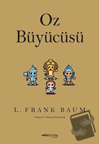 Oz Büyücüsü - L. Frank Baum - Tefrika Yayınları - Fiyatı - Yorumları -