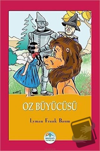 Oz Büyücüsü - Lyman Frank Baum - Maviçatı Yayınları - Fiyatı - Yorumla