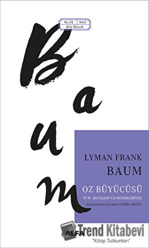 Oz Büyücüsü - Lyman Frank Baum - Alfa Yayınları - Fiyatı - Yorumları -