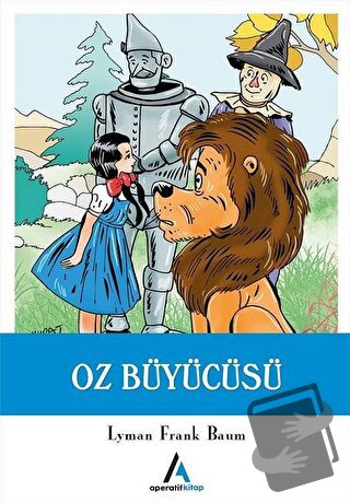 Oz Büyücüsü - Lyman Frank Baum - Aperatif Kitap Yayınları - Fiyatı - Y