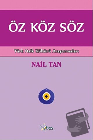 Öz Köz Söz - Nail Tan - Kültür Ajans Yayınları - Fiyatı - Yorumları - 