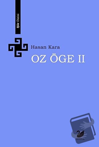 Oz Öge 2 - Hasan Kara - Anima Yayınları - Fiyatı - Yorumları - Satın A