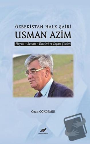 Özbekistan Halk Şaiir Usman Azim - Ozan Gökdemir - Paradigma Akademi Y