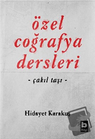 Özel Coğrafya Dersleri - Hidayet Karakuş - Bilgi Yayınevi - Fiyatı - Y