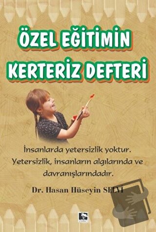 Özel Eğitim Kerteriz Defteri - Hasan Hüseyin Selvi - Çınaraltı Yayınla