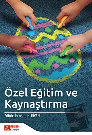 Özel Eğitim ve Kaynaştırma - Kolektif - Pegem Akademi Yayıncılık - Fiy