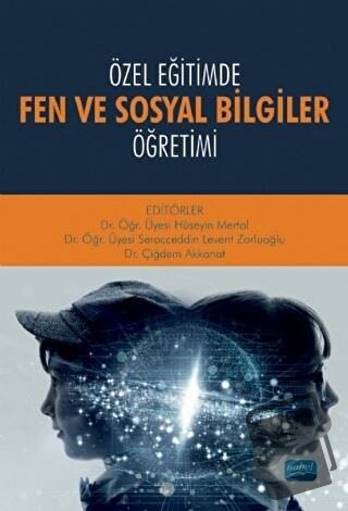 Özel Eğitimde Fen ve Sosyal Bilgiler Öğretimi - Asiye Günel - Nobel Ak