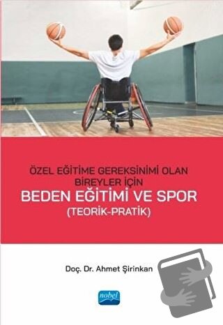 Özel Eğitime Gereksinimi Olan Bireyler İçin Beden Eğitimi ve Spor - Ah