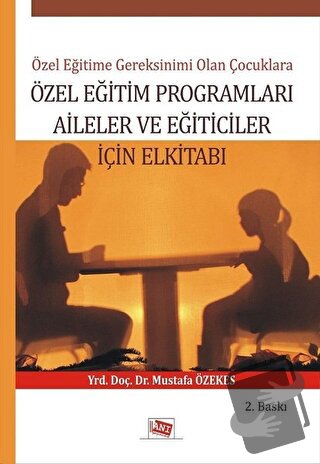 Özel Eğitime Gereksinimi Olan Çoçuklara Özel Eğitim Programları Ailele