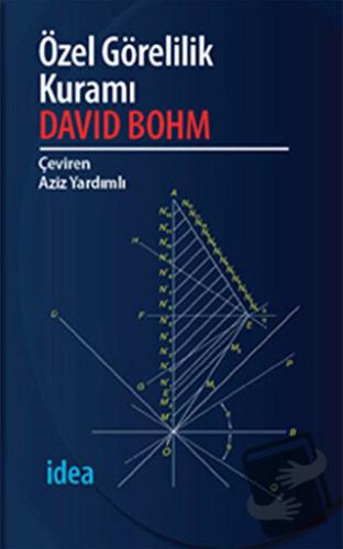 Özel Görelilik Kuramı - David Bohm - İdea Yayınevi - Fiyatı - Yorumlar