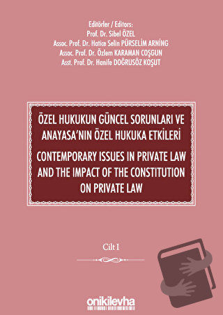 Özel Hukukun Güncel Sorunları ve Anayasa'nın Özel Hukuka Etkileri / Co