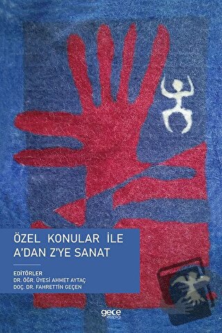 Özel Konular ile A’dan Z’ye Sanat - Ahmet Aytaç - Gece Kitaplığı - Fiy