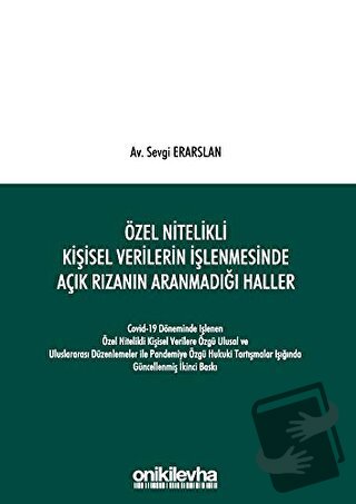 Özel Nitelikli Kişisel Verilerin İşlenmesinde Açık Rızanın Aranmadığı 