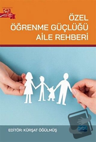 Özel Öğrenme Güçlüğü Aile Rehberi - Betül Gökçen Doğan Laçin - Nobel A