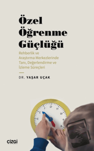 Özel Öğrenme Güçlüğü (Rehberlik ve Araştırma Merkezlerinde Tanı, Değer