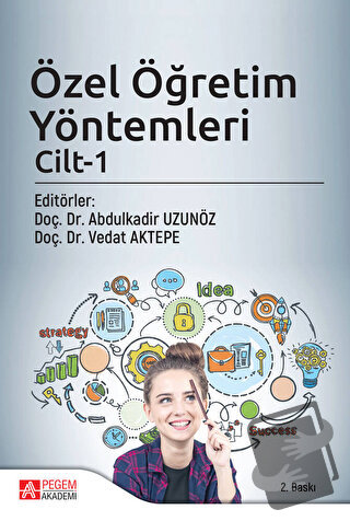 Özel Öğretim Yöntemleri Cilt 1 - Abdulkadir Uzunöz - Pegem Akademi Yay