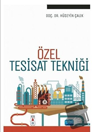 Özel Tesisat Tekniği - Hüseyin Çalık - Nobel Akademik Yayıncılık - Fiy