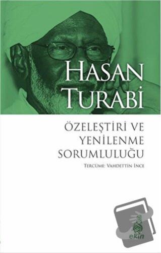 Özeleştiri ve Yenilenme Sorumluluğu - Hasan Turabi - Ekin Yayınları - 