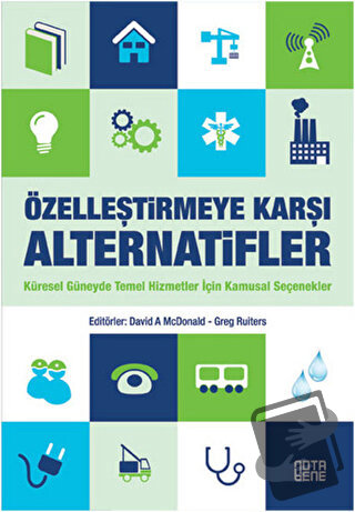 Özelleştirmeye Karşı Alternatifler - David a Mcdonald - Nota Bene Yayı