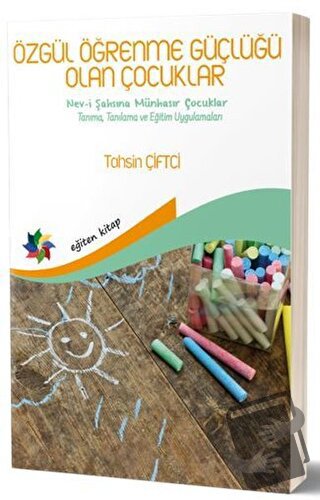 Özgül Öğrenme Güçlüğü Olan Çocuklar - Tahsin Çiftci - Eğiten Kitap - F