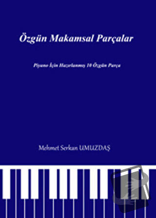 Özgün Makamsal Parçalar - Mehmet Serkan Umuzdaş - Pegem Akademi Yayınc