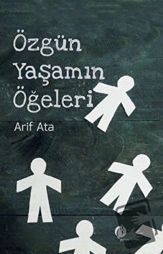 Özgün Yaşamın Öğeleri - Arif Ata - Herdem Kitap - Fiyatı - Yorumları -