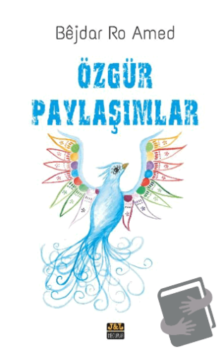 Özgür Paylaşımlar - Bejdar Ro Amed - J&J Yayınları - Fiyatı - Yorumlar