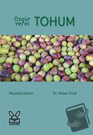 Özgür Yerel Tohum - Nalan Ünal - Kanguru Yayınları - Fiyatı - Yorumlar