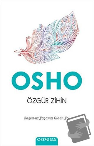 Özgür Zihin - Osho (Bhagwan Shree Rajneesh) - Omega - Fiyatı - Yorumla