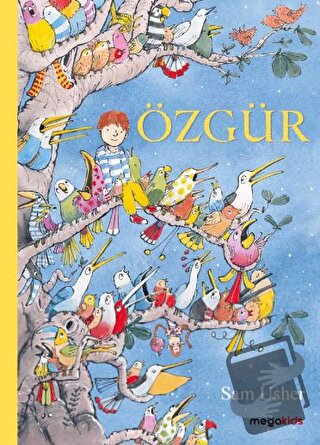 Özgür - Sam Usher - Megakids Yayıncılık - Fiyatı - Yorumları - Satın A