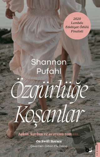 Özgürlüğe Koşanlar - Shannon Pufahl - Beyaz Baykuş Yayınları - Fiyatı 