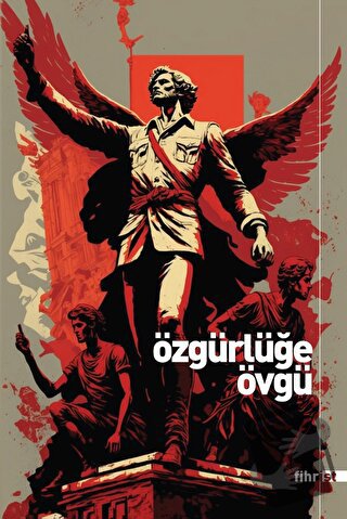 Özgürlüğe Övgü - Enes Gider - Fihrist Kitap - Fiyatı - Yorumları - Sat