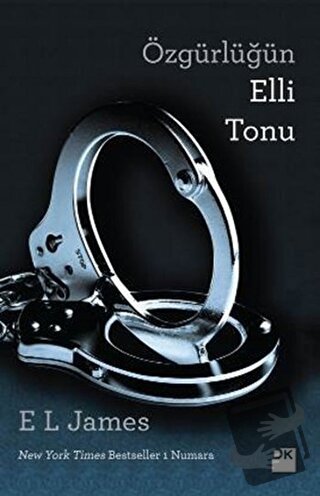 Özgürlüğün Elli Tonu - E. L. James - Doğan Kitap - Fiyatı - Yorumları 