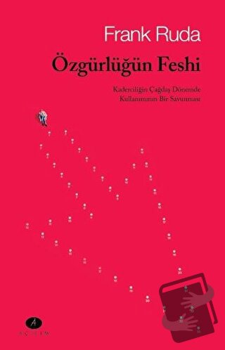 Özgürlüğün Feshi - Frank Ruda - Açılım Kitap - Fiyatı - Yorumları - Sa