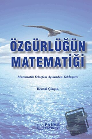 Özgürlüğün Matematiği - Kemal Çinçin - Palme Yayıncılık - Fiyatı - Yor