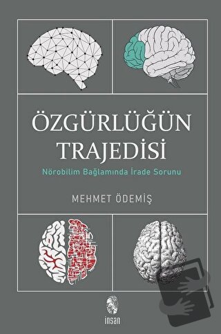 Özgürlüğün Trajedisi - Mehmet Ödemiş - İnsan Yayınları - Fiyatı - Yoru