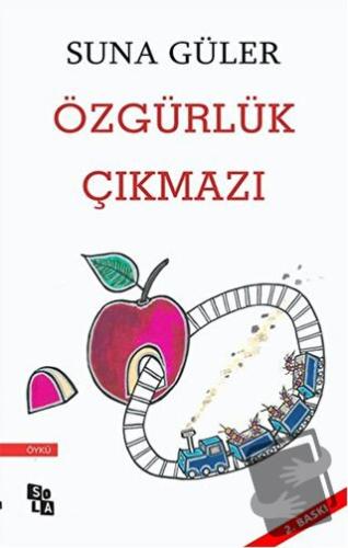 Özgürlük Çıkmazı - Suna Güler - Sola Unitas - Fiyatı - Yorumları - Sat