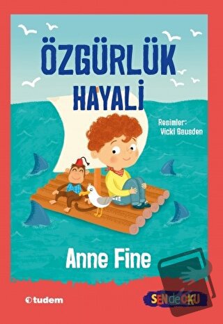 Özgürlük Hayali - Anne Fine - Tudem Yayınları - Fiyatı - Yorumları - S