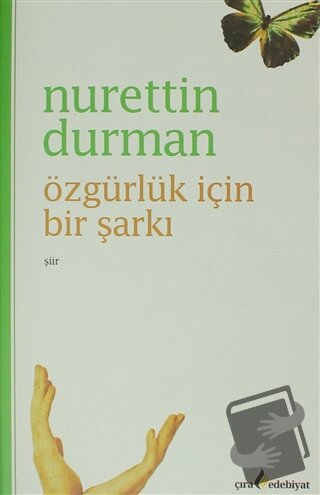 Özgürlük İçin Bir Şarkı - Nurettin Durman - Çıra Yayınları - Fiyatı - 