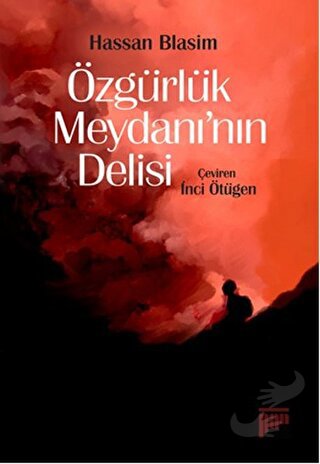 Özgürlük Meydanı’nın Delisi - Hassan Blasim - Pan Yayıncılık - Fiyatı 